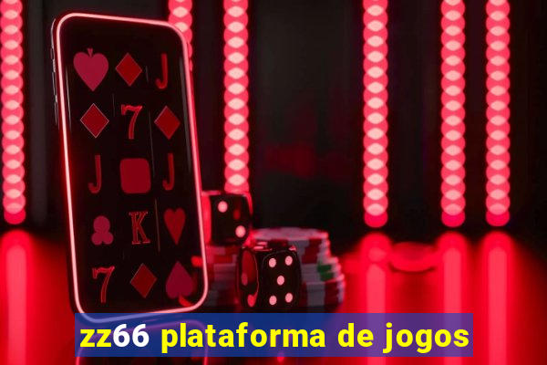 zz66 plataforma de jogos